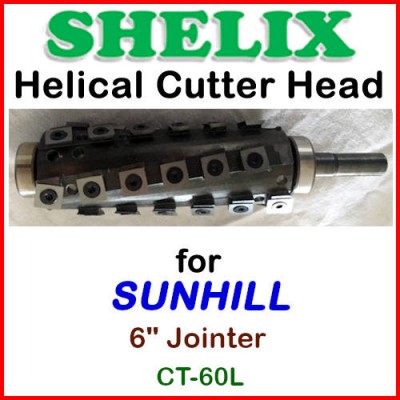 SHELIX for SUNHILL 6'' Jointer, CT-60L
