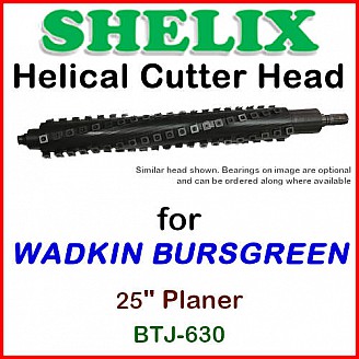 SHELIX for WADKIN BURSGREEN 25'' Planer, BTJ-630