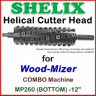 SHELIX for Wood-Mizer 12''Planer MP260 COMBO (BOTTOM)